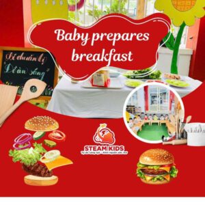 ĂN SÁNG CÙNG STEAM KIDS NÀO! - Trường Mầm Non STEAM KIDS