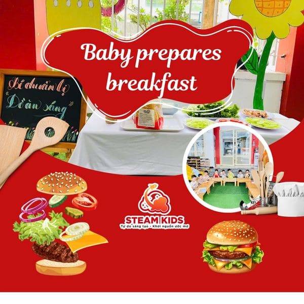 ĂN SÁNG CÙNG STEAM KIDS NÀO! - Trường Mầm Non STEAM KIDS